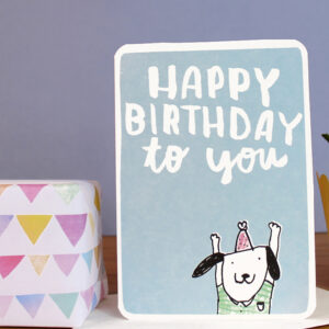 HAPPY BIRTHDAY TO YOU DOG CARD