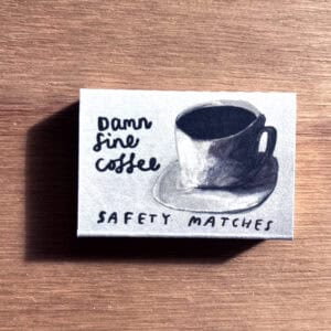 DAMN FINE COFFEE MATCHES